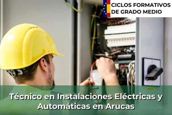 Técnico en Instalaciones Eléctricas y Automáticas en San Isidro 52 Técnico en Instalaciones Eléctricas y Automáticas en Arucas