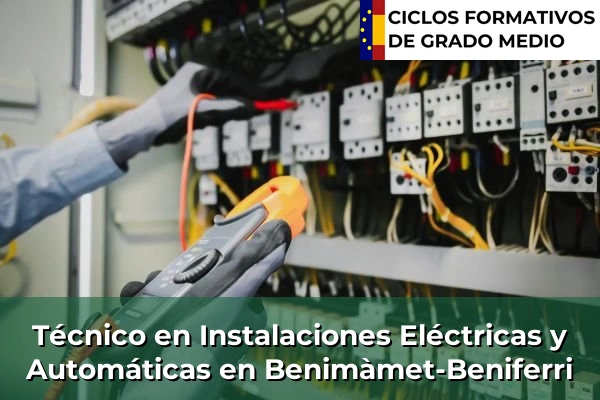 Técnico en Instalaciones Eléctricas y Automáticas en Benimàmet-Beniferri
