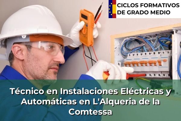 Técnico en Instalaciones Eléctricas y Automáticas en L'Alqueria de la Comtessa