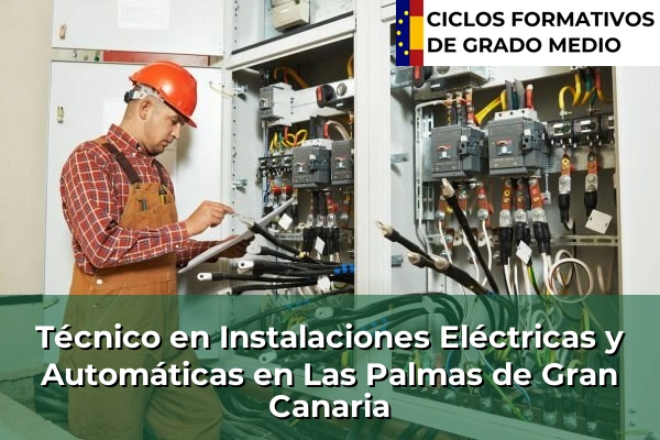Técnico en Instalaciones Eléctricas y Automáticas en San Isidro 88 Técnico en Instalaciones Eléctricas y Automáticas en Las Palmas de Gran Canaria