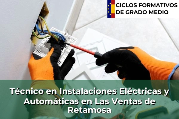 Técnico en Instalaciones Eléctricas y Automáticas en Las Ventas de Retamosa