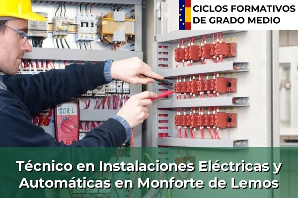 Técnico en Instalaciones Eléctricas y Automáticas en Monforte de Lemos