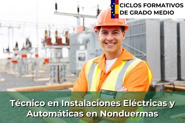 Técnico en Instalaciones Eléctricas y Automáticas en Nonduermas