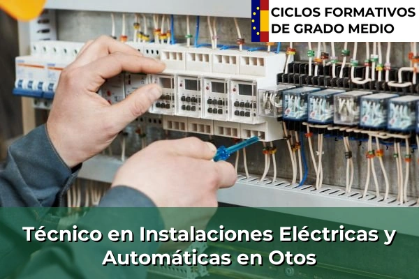 Técnico en Instalaciones Eléctricas y Automáticas en Otos