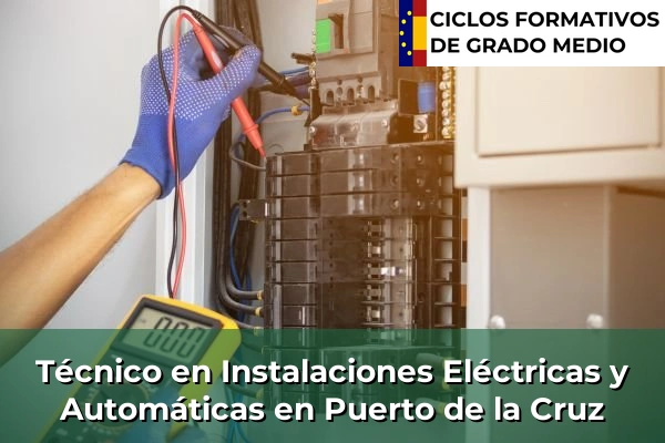 Técnico en Instalaciones Eléctricas y Automáticas en San Isidro 107 Técnico en Instalaciones Eléctricas y Automáticas en Puerto de la Cruz