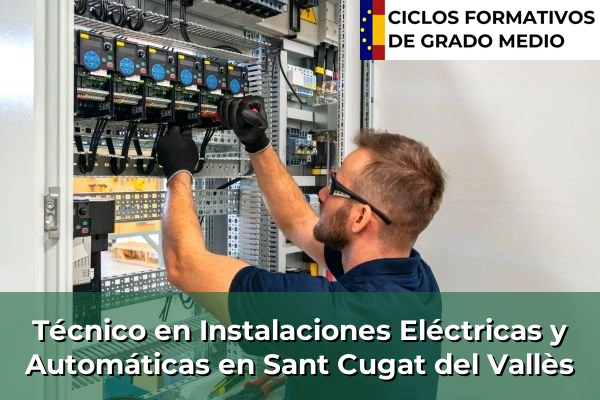 Técnico en Instalaciones Eléctricas y Automáticas en Sant Cristòfol les Fonts 198 Técnico en Instalaciones Eléctricas y Automáticas en Sant Cugat del Vallès