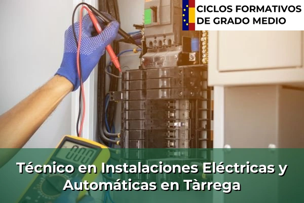 Técnico en Instalaciones Eléctricas y Automáticas en Sant Cristòfol les Fonts 236 Técnico en Instalaciones Eléctricas y Automáticas en Tàrrega