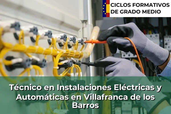 Técnico en Instalaciones Eléctricas y Automáticas en Villafranca de los Barros