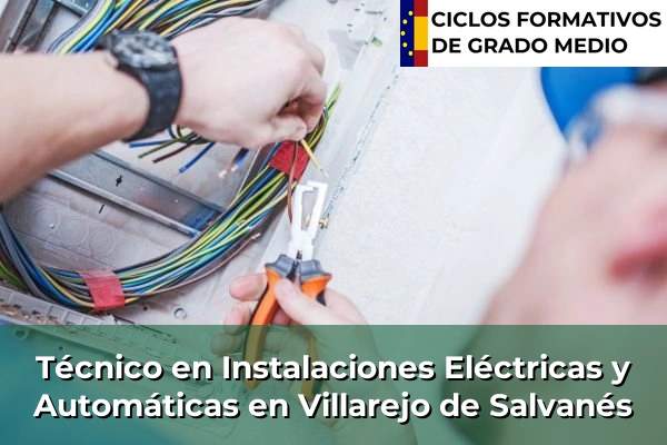 Técnico en Instalaciones Eléctricas y Automáticas en Guadalix de la Sierra 135 Técnico en Instalaciones Eléctricas y Automáticas en Villarejo de Salvanés