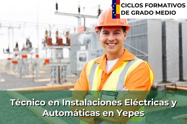 Técnico en Instalaciones Eléctricas y Automáticas en Yepes