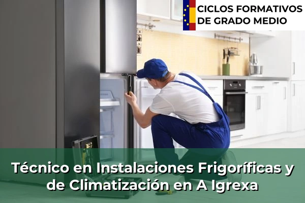 Técnico en Instalaciones Frigoríficas y de Climatización en Chantada 53 Técnico en Instalaciones Frigoríficas y de Climatización en A Igrexa