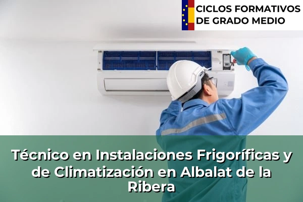 Técnico en Instalaciones Frigoríficas y de Climatización en Terramelar 50 Técnico en Instalaciones Frigoríficas y de Climatización en Albal