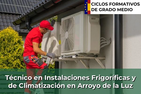 Técnico en Instalaciones Frigoríficas y de Climatización en Almendralejo 45 Técnico en Instalaciones Frigoríficas y de Climatización en Arroyo de la Luz