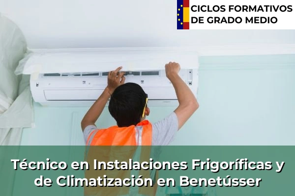 Técnico en Instalaciones Frigoríficas y de Climatización en Terramelar 99 Técnico en Instalaciones Frigoríficas y de Climatización en Benetússer
