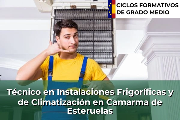 Técnico en Instalaciones Frigoríficas y de Climatización en Pinto 58 Técnico en Instalaciones Frigoríficas y de Climatización en Camarma de Esteruelas