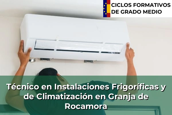 Técnico en Instalaciones Frigoríficas y de Climatización en Terramelar 193 Técnico en Instalaciones Frigoríficas y de Climatización en Granja de Rocamora