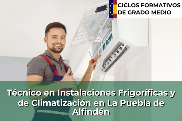 Técnico en Instalaciones Frigoríficas y de Climatización en La Puebla de Alfindén