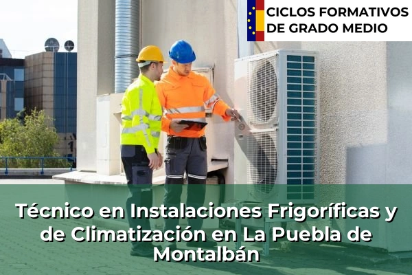 Técnico en Instalaciones Frigoríficas y de Climatización en La Puebla de Montalbán