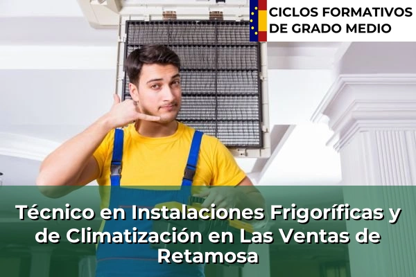 Técnico en Instalaciones Frigoríficas y de Climatización en Las Ventas de Retamosa