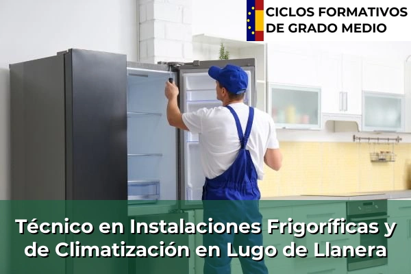 Técnico en Instalaciones Frigoríficas y de Climatización en Chantada 131 Técnico en Instalaciones Frigoríficas y de Climatización en Lugo
