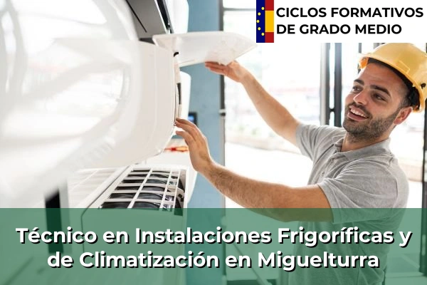 Técnico en Instalaciones Frigoríficas y de Climatización en Miguelturra