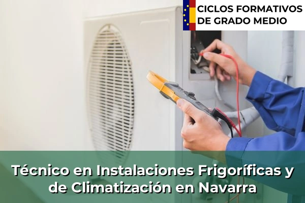 Técnico en Instalaciones Frigoríficas y de Climatización en Navarra