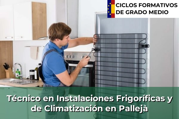 Técnico en Instalaciones Frigoríficas y de Climatización en Pallejà