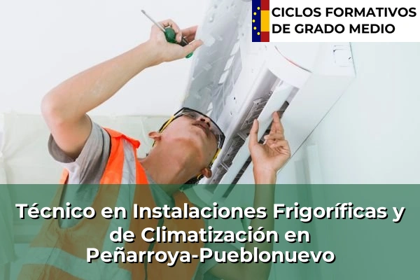 Técnico en Instalaciones Frigoríficas y de Climatización en Andalucía 247 Técnico en Instalaciones Frigoríficas y de Climatización en Peñarroya-Pueblonuevo
