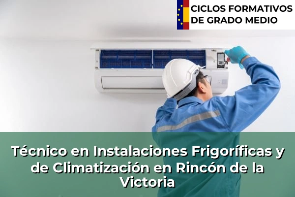 Técnico en Instalaciones Frigoríficas y de Climatización en Andalucía 262 Técnico en Instalaciones Frigoríficas y de Climatización en Rincón de la Victoria