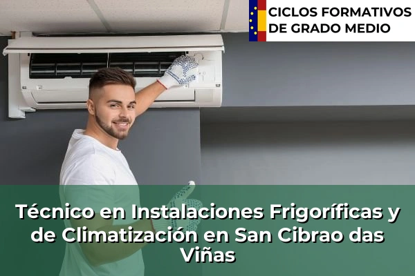 Técnico en Instalaciones Frigoríficas y de Climatización en Chantada 183 Técnico en Instalaciones Frigoríficas y de Climatización en San Cibrao das Viñas