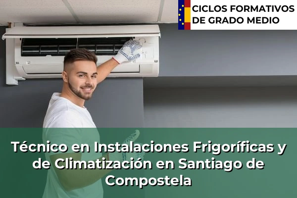 Técnico en Instalaciones Frigoríficas y de Climatización en Chantada 186 Técnico en Instalaciones Frigoríficas y de Climatización en Santiago de Compostela