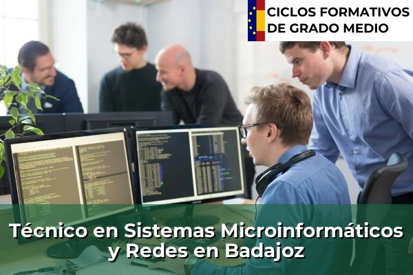 Técnico en Sistemas Microinformáticos y Redes en Extremadura 6 Técnico en Sistemas Microinformáticos y Redes en Badajoz