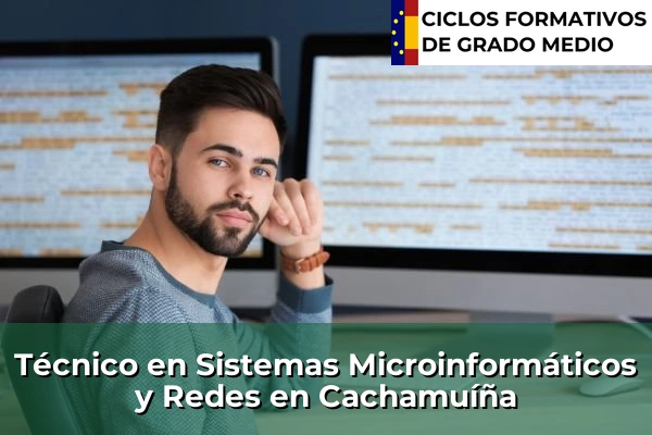Técnico en Sistemas Microinformáticos y Redes en Arteixo 95 Técnico en Sistemas Microinformáticos y Redes en Cachamuíña