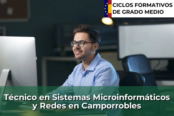 Técnico en Sistemas Microinformáticos y Redes en Camporrobles