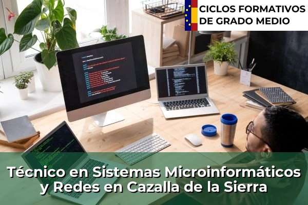 Técnico en Sistemas Microinformáticos y Redes en Cazalla de la Sierra