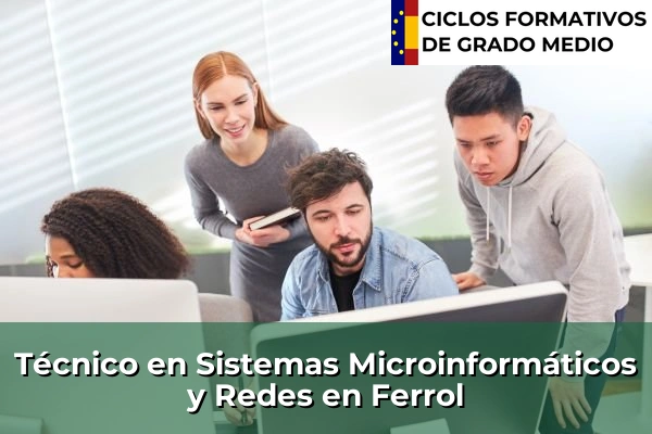 Técnico en Sistemas Microinformáticos y Redes en Arteixo 119 Técnico en Sistemas Microinformáticos y Redes en Ferrol