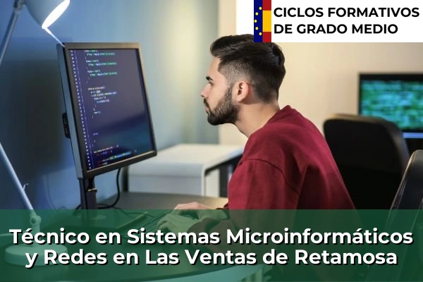 Técnico en Sistemas Microinformáticos y Redes en Las Ventas de Retamosa