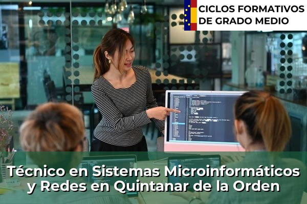 Técnico en Sistemas Microinformáticos y Redes en Quintanar de la Orden