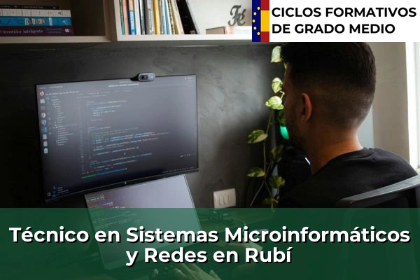 Técnico en Sistemas Microinformáticos y Redes en Rubí