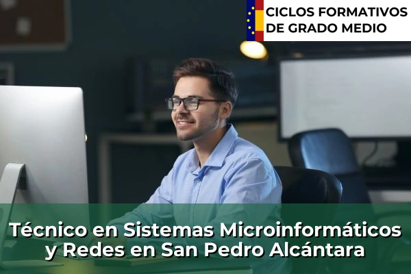 Técnico en Sistemas Microinformáticos y Redes en San Pedro Alcántara