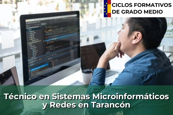 Técnico en Sistemas Microinformáticos y Redes en Tarancón