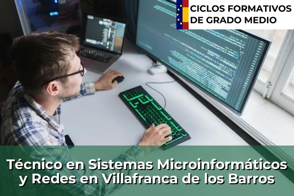 Técnico en Sistemas Microinformáticos y Redes en Extremadura 37 Técnico en Sistemas Microinformáticos y Redes en Villafranca de los Barros