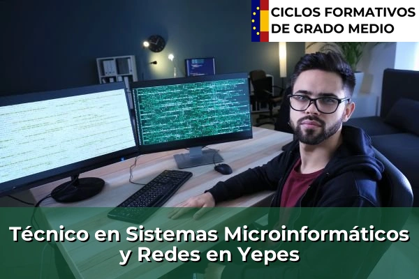 Técnico en Sistemas Microinformáticos y Redes en Yepes